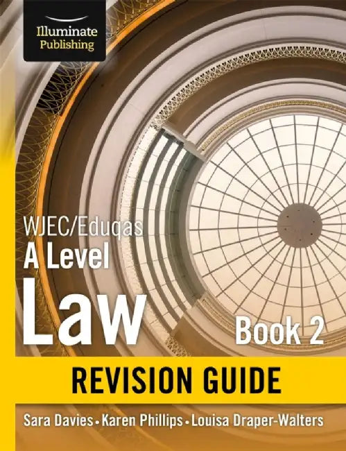 WJEC/Eduqas Law for A level Book 2 Revision Guide by Sara Davies