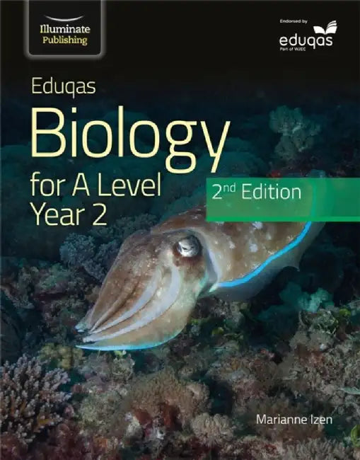 Eduqas Biology For A Level Yr 2 Student Book: 2nd Edition by Marianne Izen