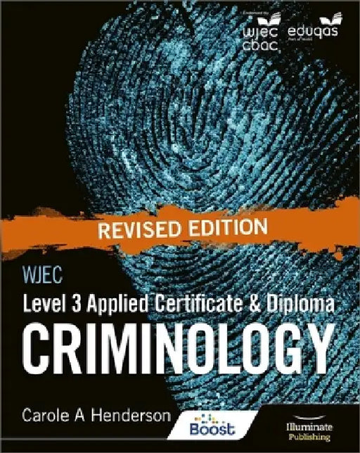 WJEC Level 3 Applied Certificate & Diploma Criminology: Revised Edition by Carole A Henderson