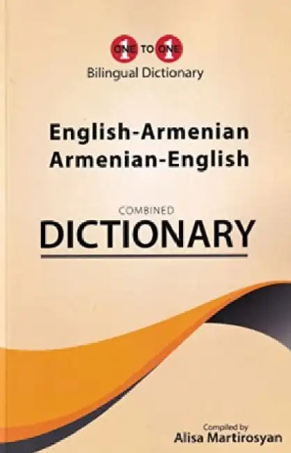 English-Armenian & Armenian-English One-to-One Dictionary Exam Suitable by A Martirosyan