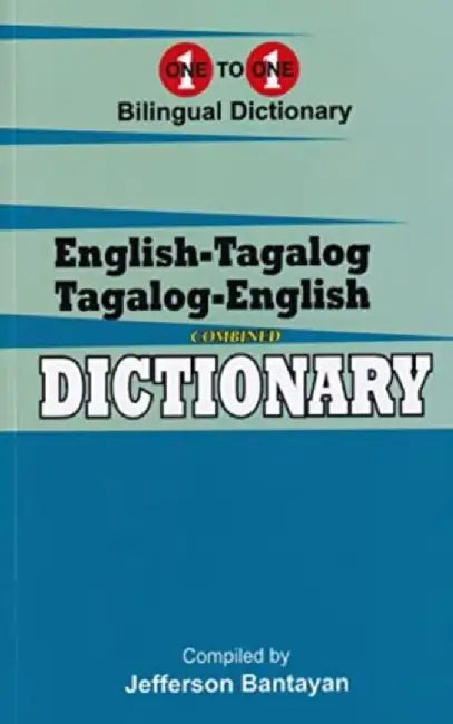 English-Tagalog & Tagalog-English One-to-One Dictionary by Jefferson Bantayan