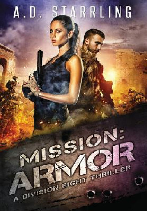 Mission: Armor by A. D. Starrling