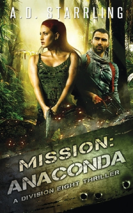 Mission: Anaconda by A. D. Starrling