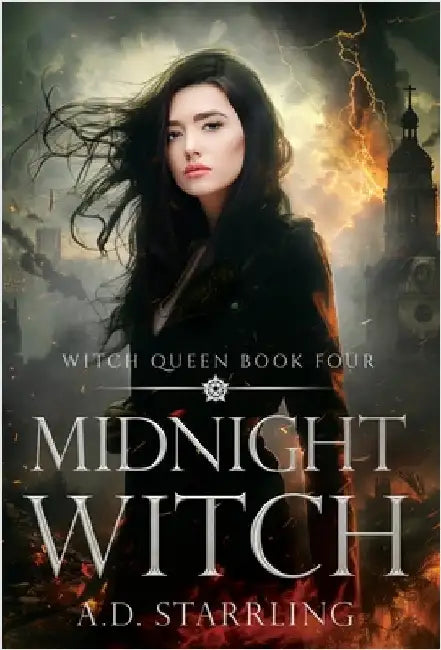 Midnight Witch: Witch Queen Book 4 by Starrling, A. D.