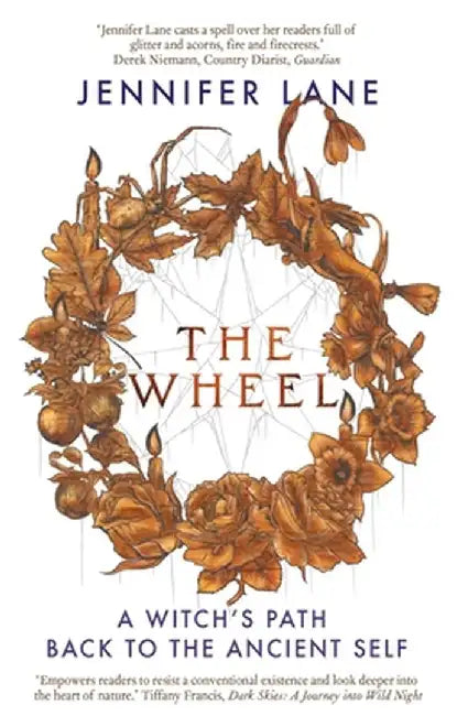 The Wheel: Finding the Way Back to Our Ancient Nature