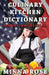 Culinary Kitchen Dictionary: American/British by Minna Rose