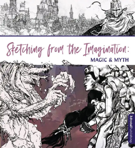 Sketching from the Imagination: Worlds of Magic