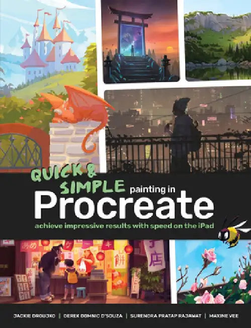 Beginner's Guide to Quick & Simple Painting in Procreate: Learn How to Achieve Impressive Results with Speed on the iPad