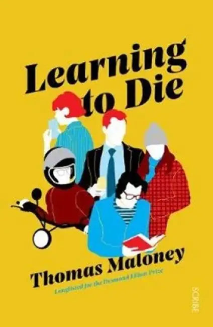 Learning to Die by Thomas Maloney