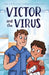 Victor and the Virus by Debbie Duncan
