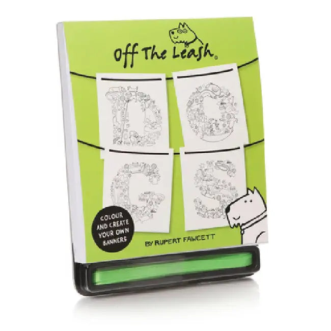 Off the Leash: Dogs: Colour and Create Your Own Banners by Rupert Fawcett