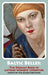 Baltic Belles: The Dedalus Book of Latvian Women's Literature by Eva Eglaja- Kristone