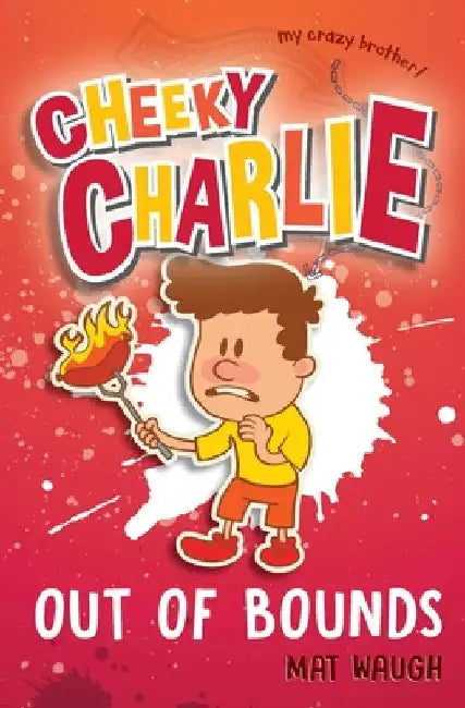 Cheeky Charlie: Out of Bounds by Mat Waugh