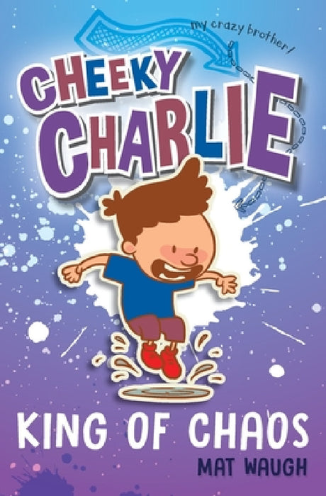 Cheeky Charlie: King of Chaos by Mat Waugh, Olga Zhuravlova