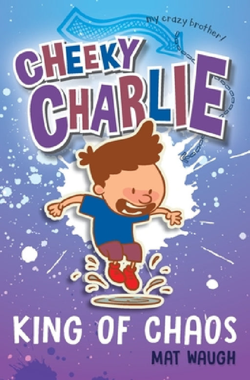 Cheeky Charlie: King of Chaos by Mat Waugh, Olga Zhuravlova