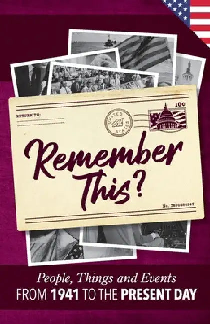 Remember This?: People, Things and Events from 1941 to the Present Day (US Edition) by Gilbert Moss