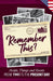 Remember This?: People, Things and Events from 1941 to the Present Day (US Edition) by Gilbert Moss