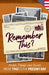 Remember This?: People, Things and Events from 1942 to the Present Day (US Edition) by Gilbert Moss