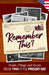 Remember This?: People, Things and Events from 1944 to the Present Day (US Edition) by Gilbert Moss