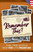 Remember This?: People, Things and Events from 1958 to the Present Day (US Edition) by Gilbert Moss