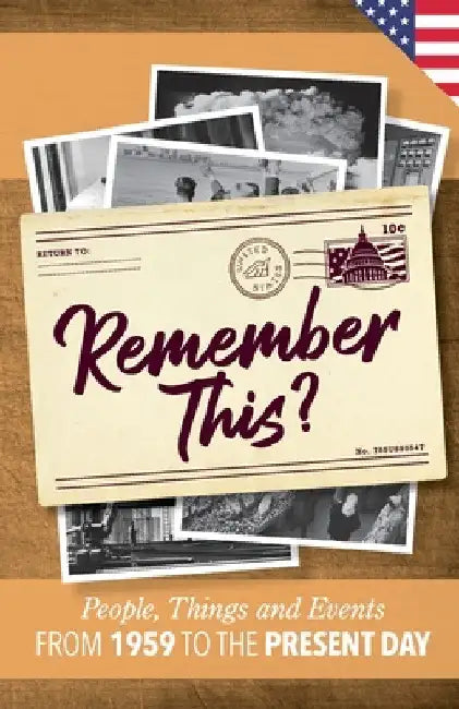 Remember This?: People, Things and Events from 1959 to the Present Day (US Edition) by Gilbert Moss