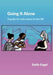 Going It Alone: A guide for solo mums in the UK by Emily Engel