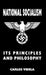 National Socialism - Its Principles and Philosophy by Carlos Videla