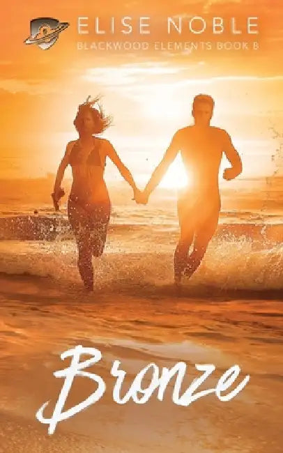 Bronze: A Romantic Suspense Novel by Elise Noble