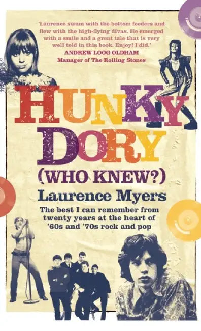 Hunky Dory (Who Knew?) by Laurence Myers