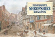 Favourite Shropshire Recipes by Dorothy Baldock