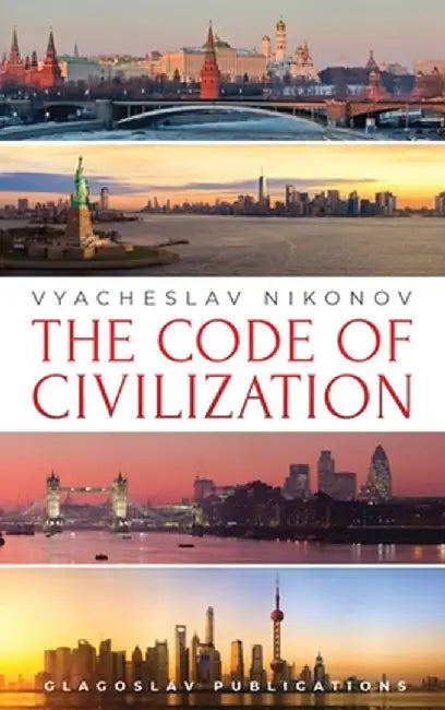 The Code of Civilization by Vyacheslav Nikonov
