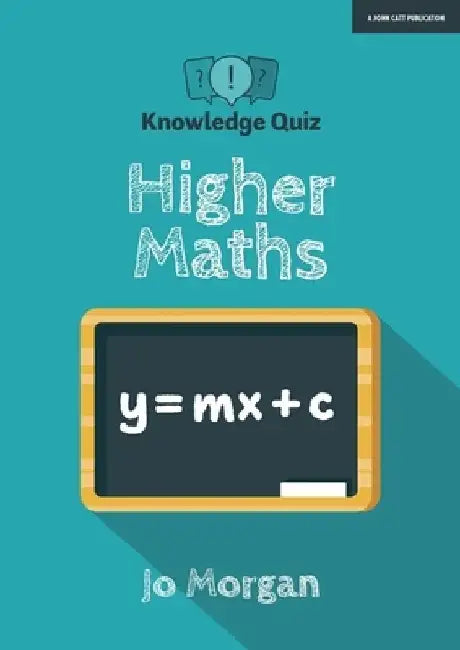 Knowledge Quiz: Higher Maths by Jo Morgan