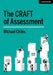 The Craft of Assessment: A Whole School Approach to Assessment of Learning
