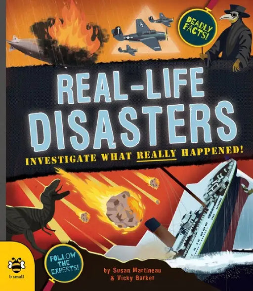 Real-Life Disasters: Investigate What Really Happened! by Susan Martineau