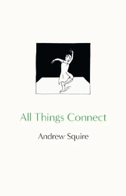 All Things Connect by Andrew Squire