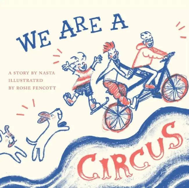 We Are A Circus by Nasta