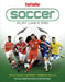 Football: Play Like a Pro: From Fitness to Field. All You Need to Know to Be the Best. by Dan Peel