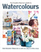 The Complete Beginner's Guide to Watercolours: Paint Beautiful Watercolours with Our Easy to Follow Steps by Phillipa Grafton