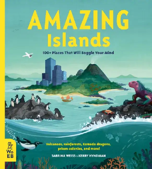 Amazing Islands: 100 Places That Will Boggle Your Mind