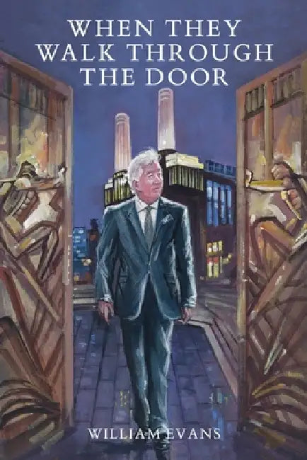 When they walk through the door by William Evans