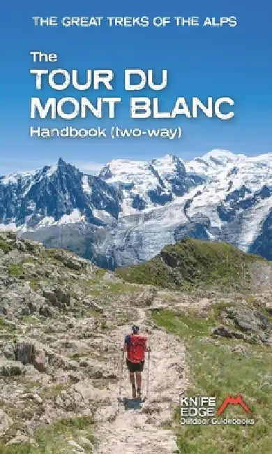 The Tour Du Mont Blanc Handbook: Two Way by Andrew McCluggage