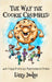 The Way the Cookie Crumbled: And Other Positively Preposterous Poems by Judge, Lizzy