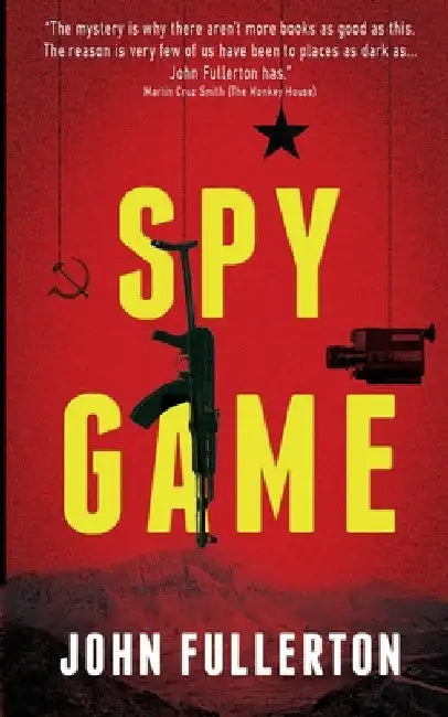 Spy Game by John Fullerton