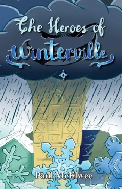 The Heroes of Winterville by Paul McElwee