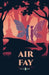 Air Fay by Rosa Carr