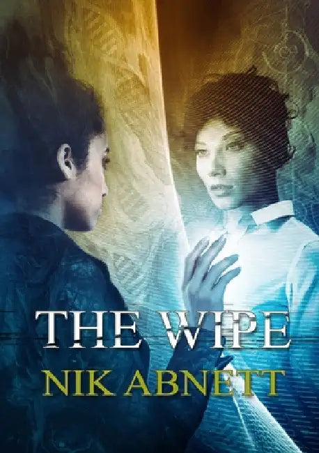 The Wipe by Nik Abnett