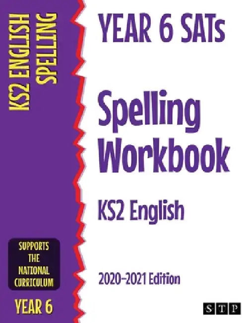 Year 6 SATs Spelling Workbook KS2 English: 2020-2021 Edition by Stp Books