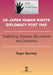 Us-Japan Human Rights Diplomacy Post 1945: Trafficking, Debates, Outcomes And Documents by Roger Buckley