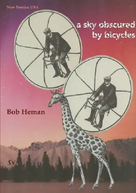 A Sky Obscured by Bicycles by Bob Heman