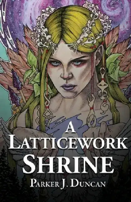 A Latticework Shrine by Parker J. Duncan